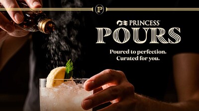 Promotional graphic for Princess Cruises “POURS,” a refreshed onboard beverage collection featuring premium cocktails and a new zero-proof and nonalcoholic menu, launching fleetwide this summer and included in Princess Plus and Premier packages.